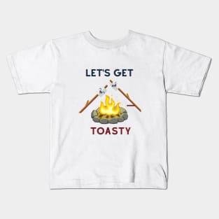Let's Get Toasty Kids T-Shirt